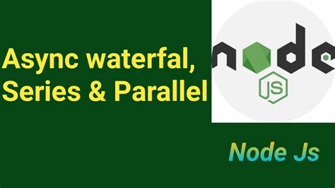 async waterfall nodejs|node js async parallel example.